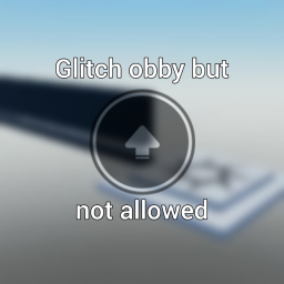 Glitch obby but jump disabled