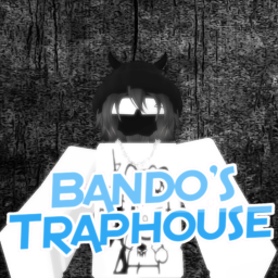 Bando's Traphouse