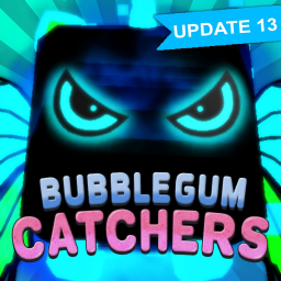[🎉50K PART 2🎉] Bubble Gum Catchers