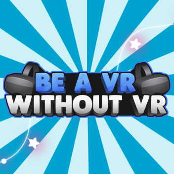 ⭐VRなしのRoblox VRになる v4.2.5