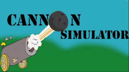 Cannon Simulator!💣💥