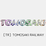 ［TR］TOMOSAKI Railway