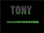 Tony Incorporated