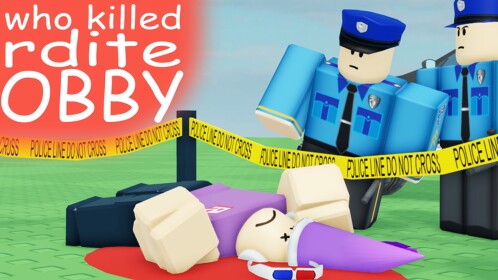 Who Killed Rdite Obby!
