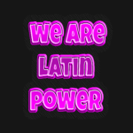 WE ARE LATIN POWER
