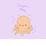 ~Octopus Army~