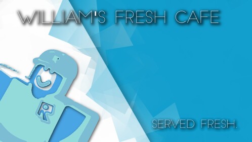Williams Fresh Cafe's V2.0