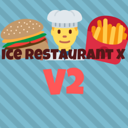 Ice restaurant X V2 [Chirstmas update!]
