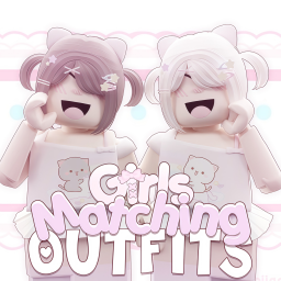 [NEW🍬] GIRLS MATCHING OUTFITS IDEAS