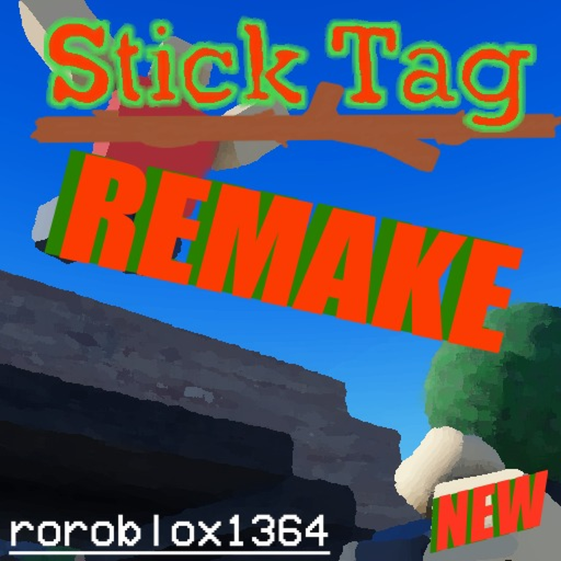 Stick Tag : Remake