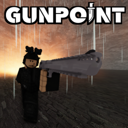 Gunpoint [MAINTENANCE]