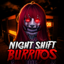Night Shift Burritos [HORROR]