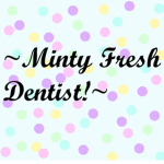Minty Fresh Dentist!