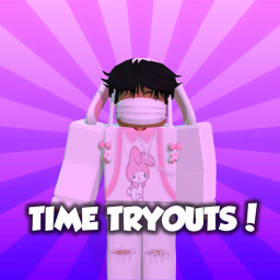[NEW!] Time Tryouts!
