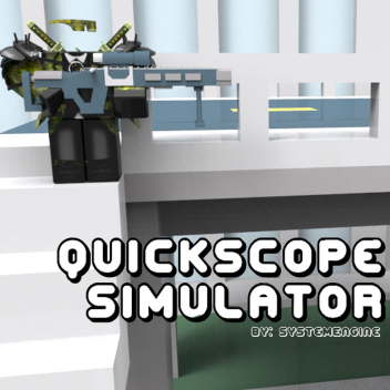 Quickscope Simulator -Original-