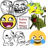 Roblox Meme Makers!