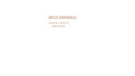 Wild Animals of the world