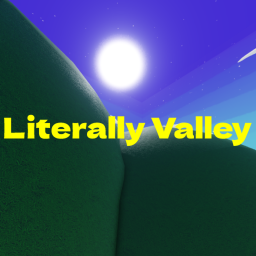 Literally Valley
