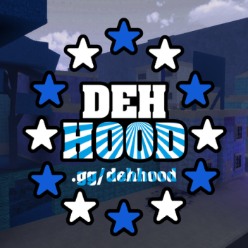Deh Hood [UPDATE!!]