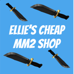 Ellie’s Cheap MM2 Shop