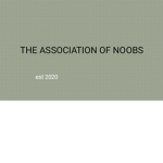 THE ASSOCIATION OF noobs(the real)