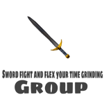 Sword fight and flex your time grinding group