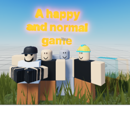 a happy and normal game (WIP)
