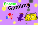 Cheese gaming