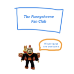 funnycheese fan club