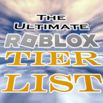 The Ultimate Roblox Tier List