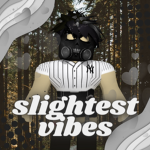 slightest vibes