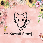 ~| Kawaii Army |~