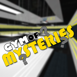 Gym of Mysteries!