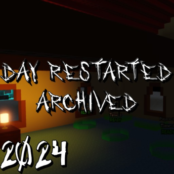 DAY Restarted Archived (CHRISTMAS 2024)