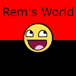 Rem's World v2 [Update]