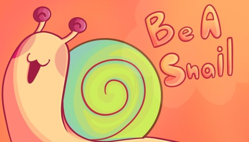🐌 Be a Snail