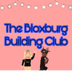 The BIoxburg Building CIub