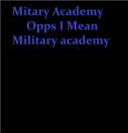 Mitary Academy