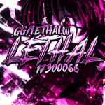 Lethal>
