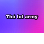 Thé lol army