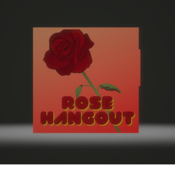 Rose hangout (Name change)