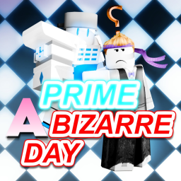 [TW REWORK + HUGE UPDATE] Prime A Bizarre Day