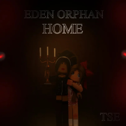 [ 🧹 REVIVAL! ] Eden Orphan Home