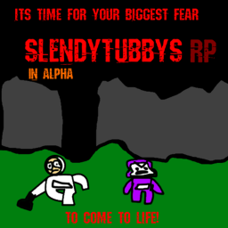 Slendytubbys Rp. (Alpha)