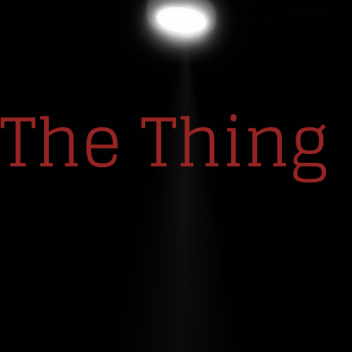 The Thing