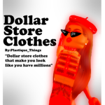 Dollar store clothes