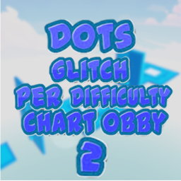 Dots Glitch Per Difficulty Chart Obby 2