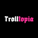 Trolltopia