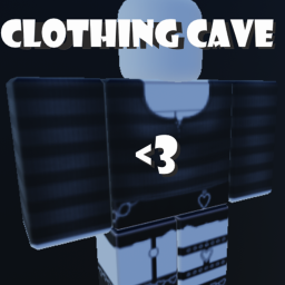 Clothing cave<3