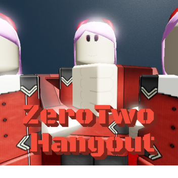 zerotwo hangout